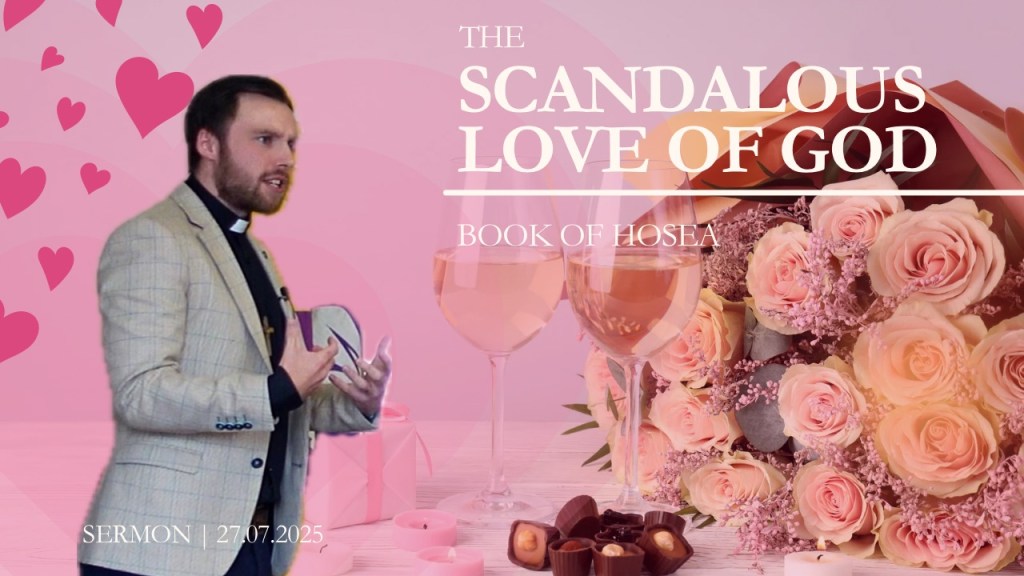 The Scandalous Love of God: What Hosea Teaches Us About Grace